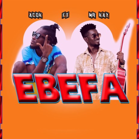 Ebefa ft. Mr Kay | Boomplay Music