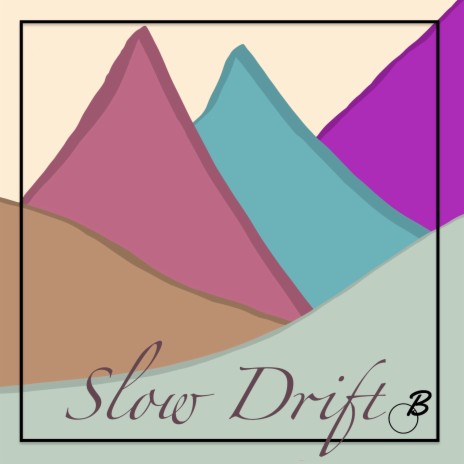 Slow Drift | Boomplay Music