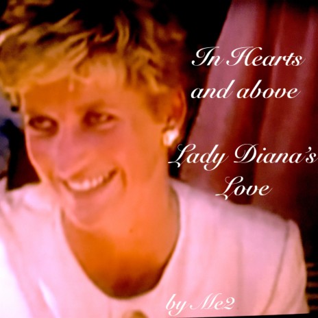 In Hearts and above Lady Diana's Love | Boomplay Music