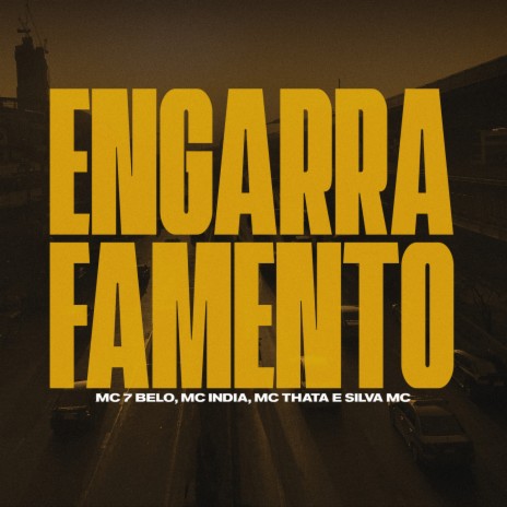 Engarrafamento ft. Mc Thata, Silva Mc & Mc India | Boomplay Music