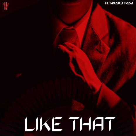 Like That ft. T-Music & Tresa Brake | Boomplay Music