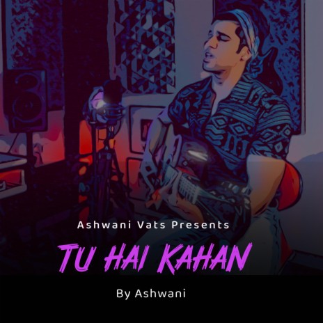 Tu Hai Kahan | Boomplay Music