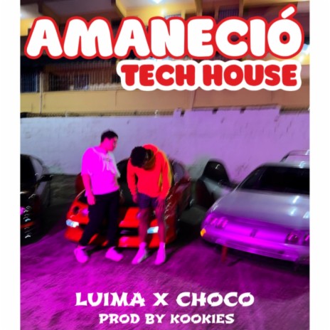 AMANECÍO (TECH HOUSE VERSION) ft. CHOCO & Kookies | Boomplay Music