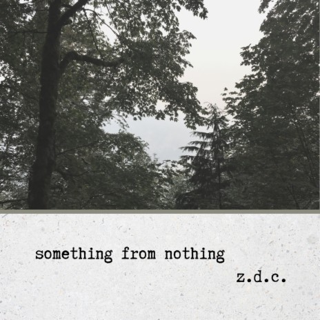 something from nothing