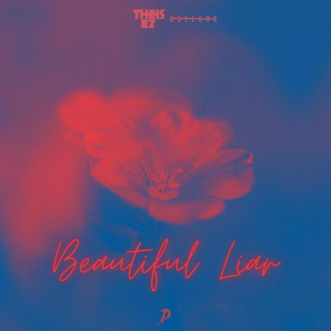 Beautiful Liar ft. Gullers | Boomplay Music