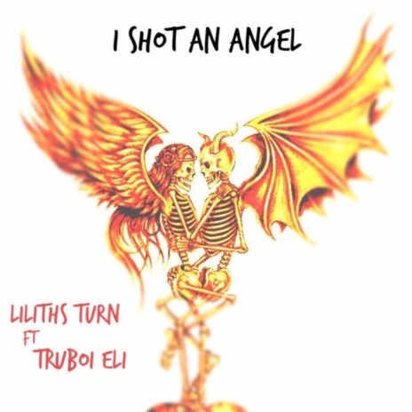 I SHOT AN ANGEL ft. Truboi Eli | Boomplay Music