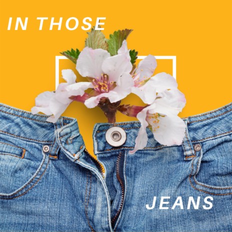 In Those Jeans | Boomplay Music