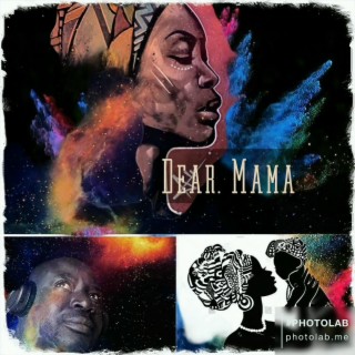 Dear Mama