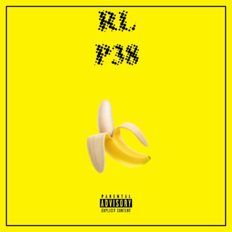 P38 (Banana) ft. RL, P.Fasho & 8 O'lanna