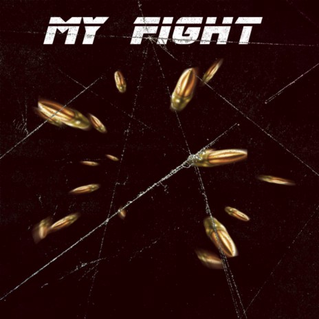 My Fight | Boomplay Music