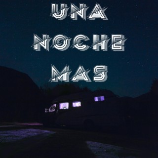 UNA NOCHE +