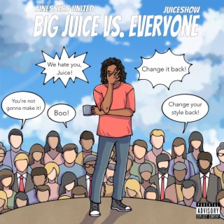 Big Juice vs. Everyone