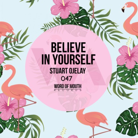 Believe In Yourself (Original Mix) | Boomplay Music