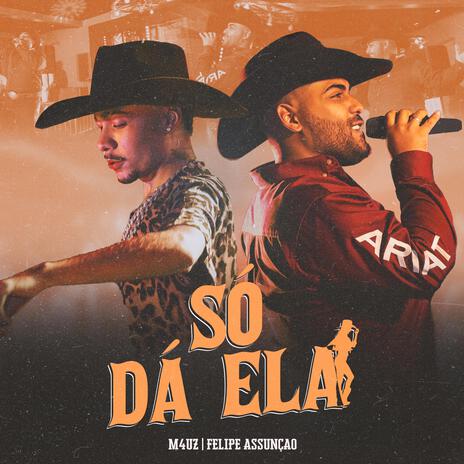 Só Da Ela ft. Felipe Assunção | Boomplay Music