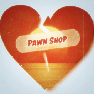Pawn Shop lyrics | Boomplay Music