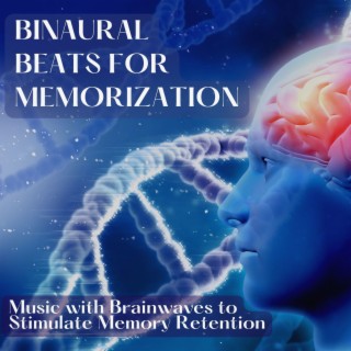Binaural Beats for Memorization: Music with Brainwaves to Stimulate Memory Retention