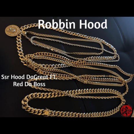 Robbin Hood ft. Red Da Boss | Boomplay Music