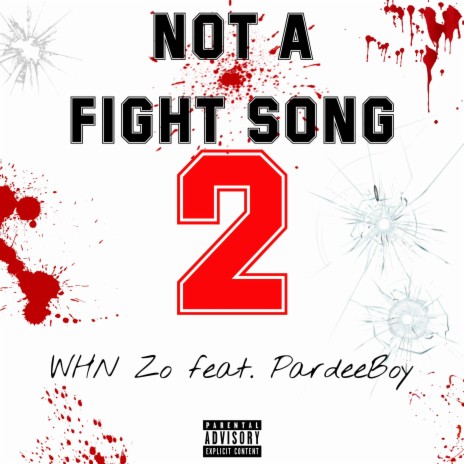 Not A Fight Song 2 ft. PardeeBoy | Boomplay Music