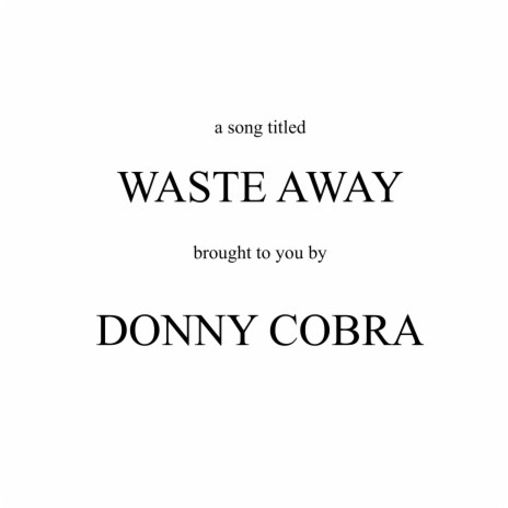 Waste Away | Boomplay Music