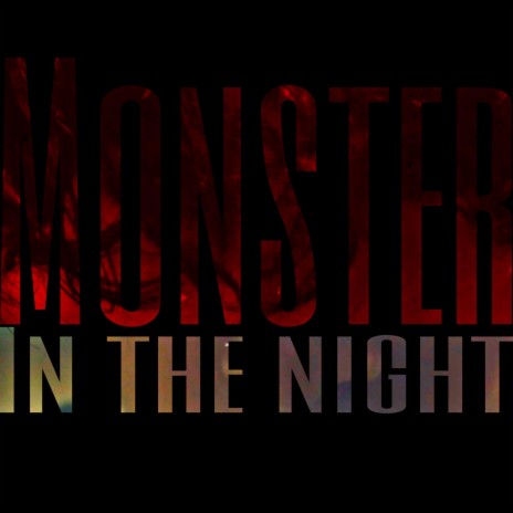 Monster in the night | Boomplay Music