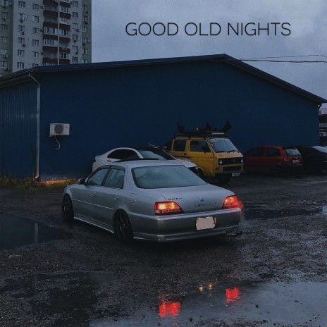 Good Old Nights | Boomplay Music