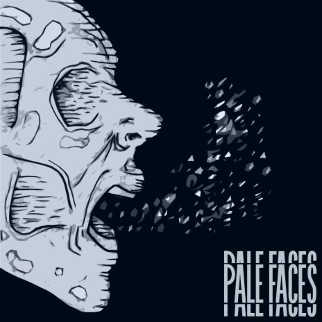 Pale Faces | Boomplay Music