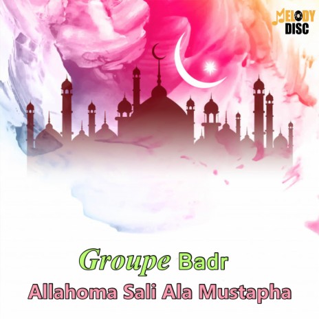 Allahoma Sali Ala Mustapha | Boomplay Music