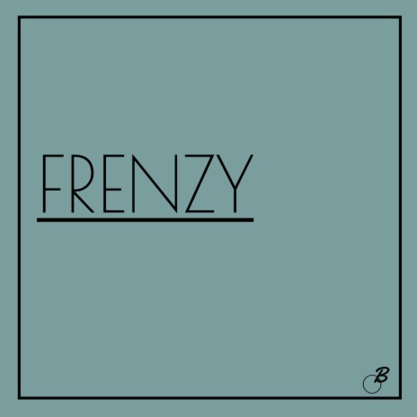 Frenzy | Boomplay Music