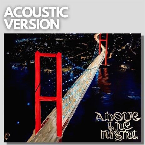 Above the night (Acoustic Version) | Boomplay Music
