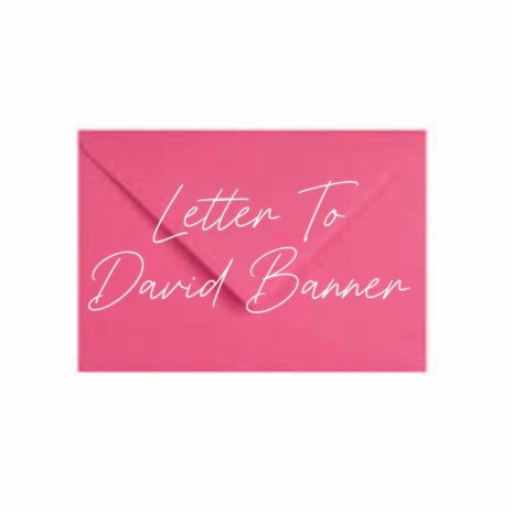 Letter To David Banner | Boomplay Music