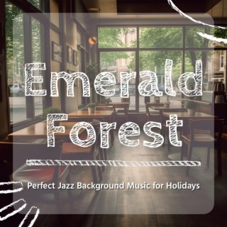 Perfect Jazz Background Music for Holidays