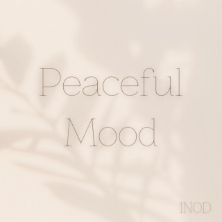 Peaceful Mood