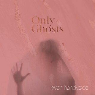 Only Ghosts