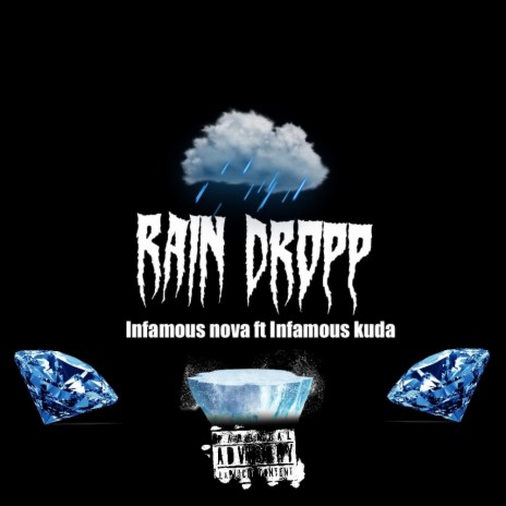 Rain Dropp ft. Infamous Kuda | Boomplay Music