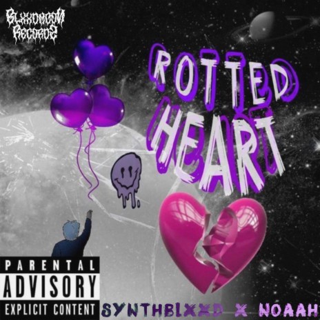 ROTTED HEART ft. SynthBlxxd & Noaah