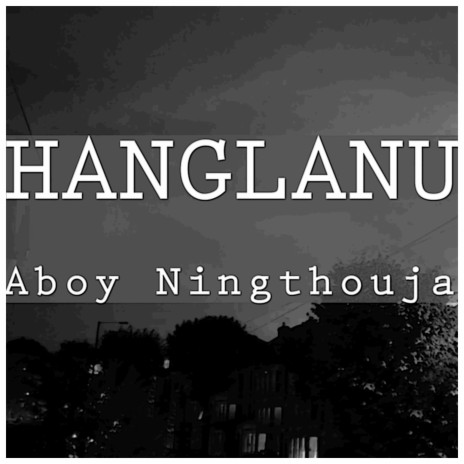 Hanglanu | Boomplay Music