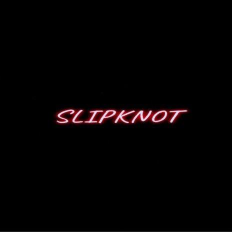 SLIPKNOT ft. PZA MND & GodFlowVo | Boomplay Music