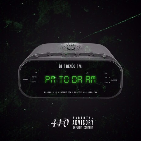 PM to da AM ft. Bt & V.I | Boomplay Music