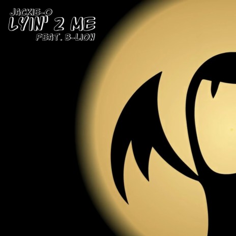 Lyin' 2 Me [Among Us] ft. B-Lion | Boomplay Music