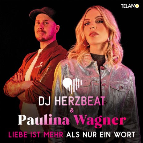 Liebe ist mehr als nur ein Wort ft. Paulina Wagner | Boomplay Music