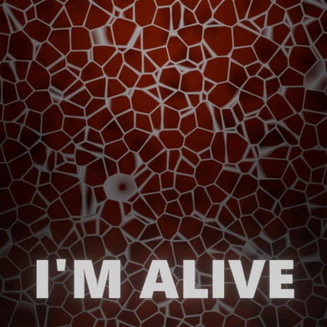 I'm Alive | Boomplay Music