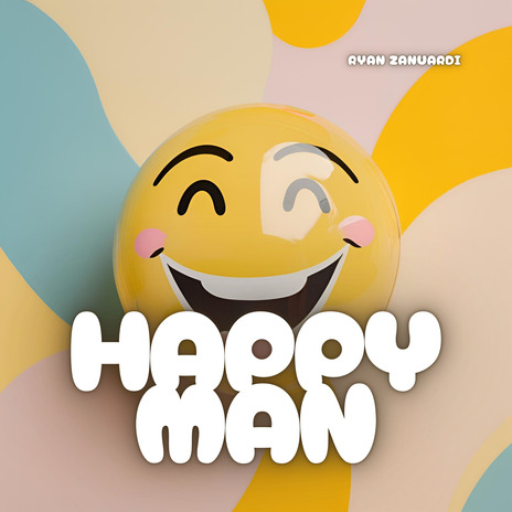 Happy Man | Boomplay Music