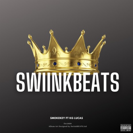 SwiinkBEATS ft. SmokeKey & KG Lucas | Boomplay Music