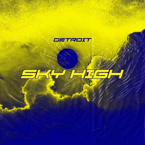 Sky High | Boomplay Music