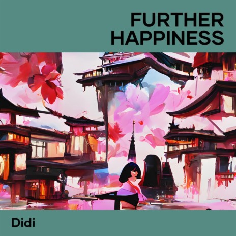 Further Happiness | Boomplay Music