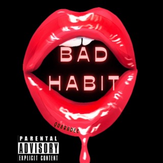 Bad Habit