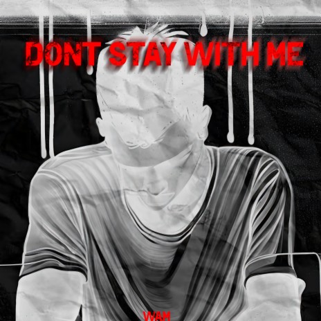 Don't Stay with Me | Boomplay Music