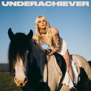 Underachiever lyrics | Boomplay Music