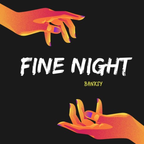 Fine Night | Boomplay Music