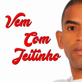 Vem Com Jeitinho